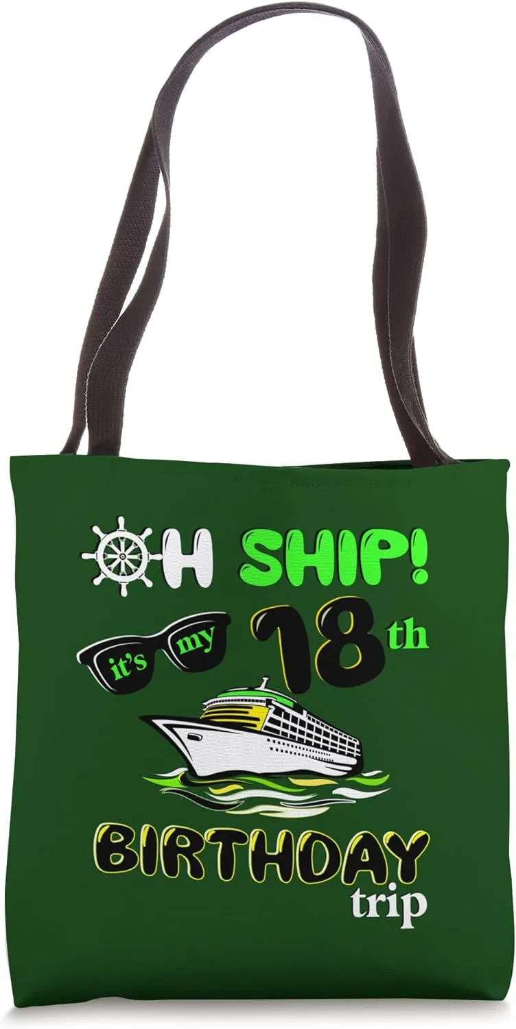 Adult cruising eighteenth its my 18th birthday trip green Tote Bag