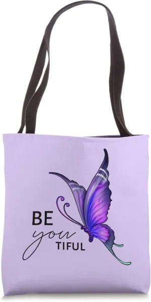 Be You Tee Beautiful Butterfly Top foe Women and Girls Tote Bag