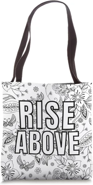Color Your Bag Your Colors Coloring Adult Rise Quote Flower Tote Bag