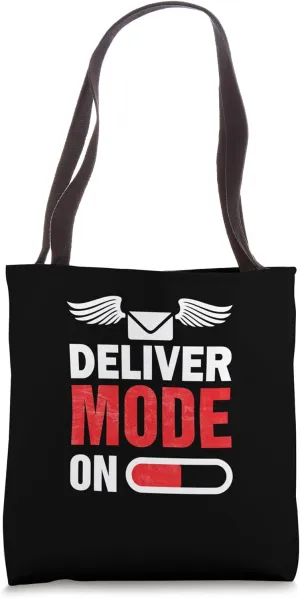 Deliver mode on - Postal Worker Tote Bag