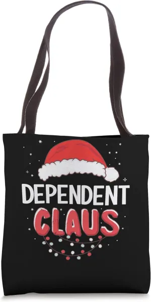 Dependent Santa Claus Christmas Matching Costume Tote Bag