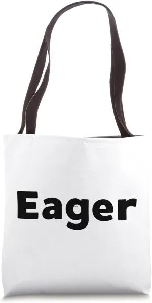 Eager Tote Bag