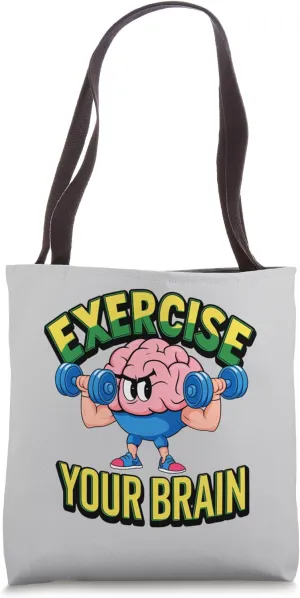 Exercise Your Brain Lifelong Learning Mindset Brain Dumbbell Tote Bag