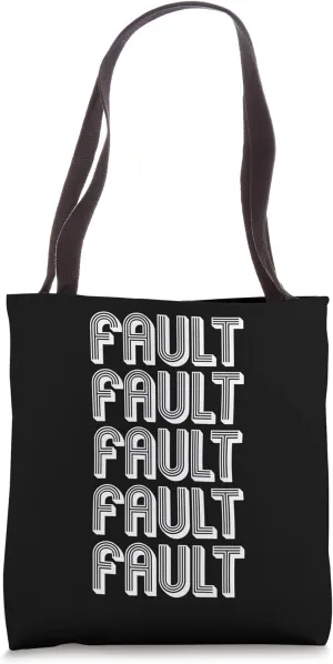Fault Tote Bag