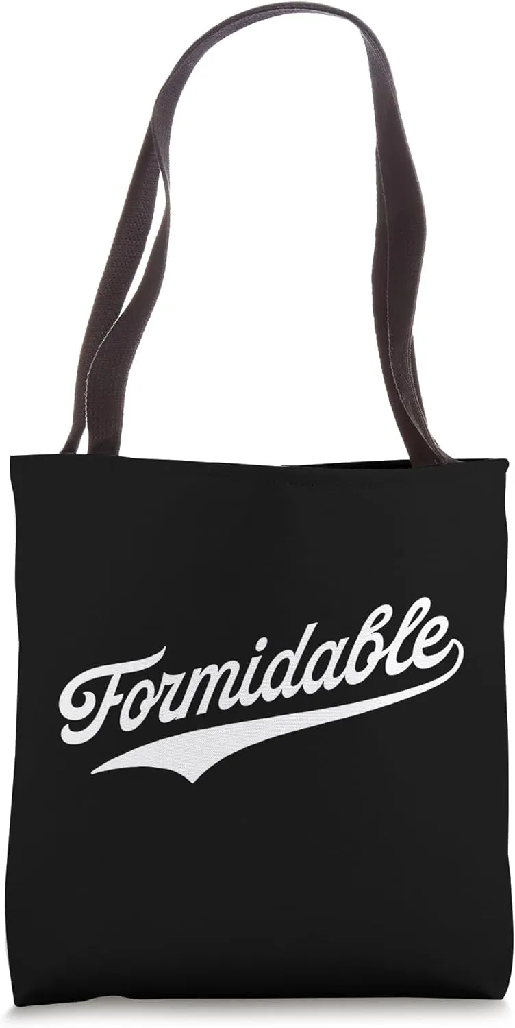 Formidable Tote Bag