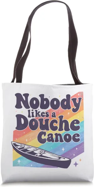 Funny don’t be a douche canoe saying Tote Bag