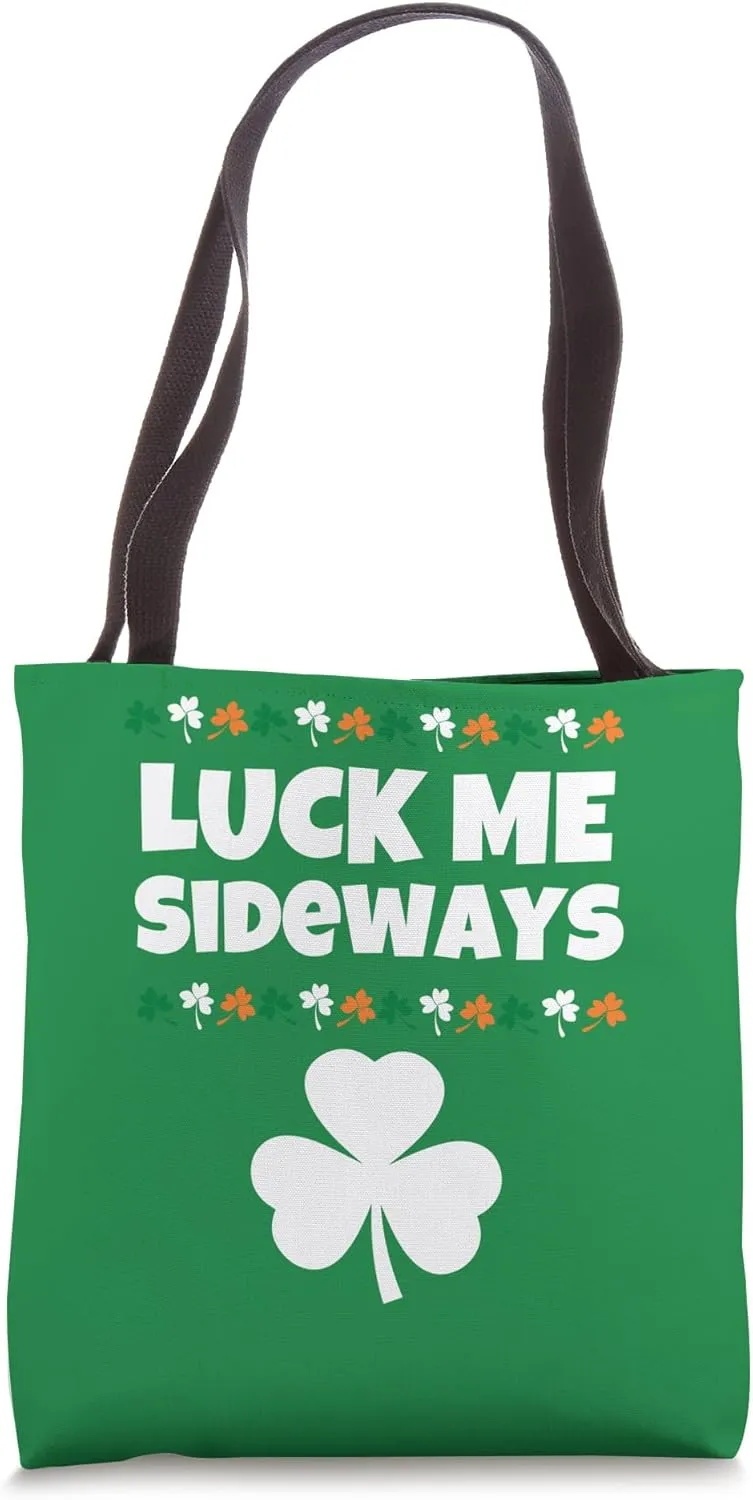 Funny St Patricks Day Luck me Sideways Irish UK Humor Tote Bag