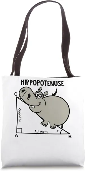 Geometry Adjacent Opposite HIPPOPOtenuse Tote Bag