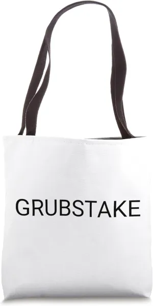Grubstake Tote Bag