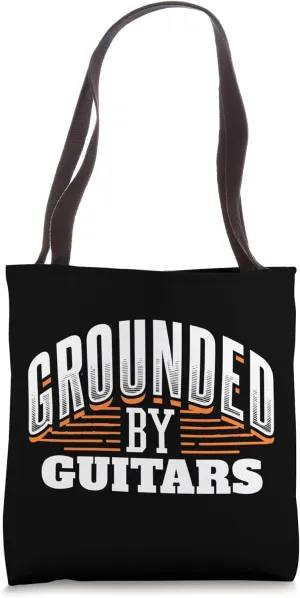 Guitar Player Musician Design – Grounded by Guitars Saying Tote Bag