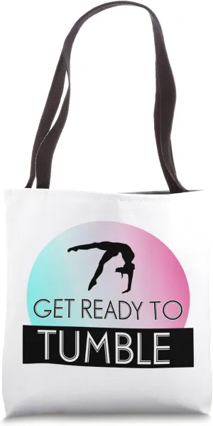 Gymnastics, Gymnast, Tumbling - Get ready to tumble Tote Bag