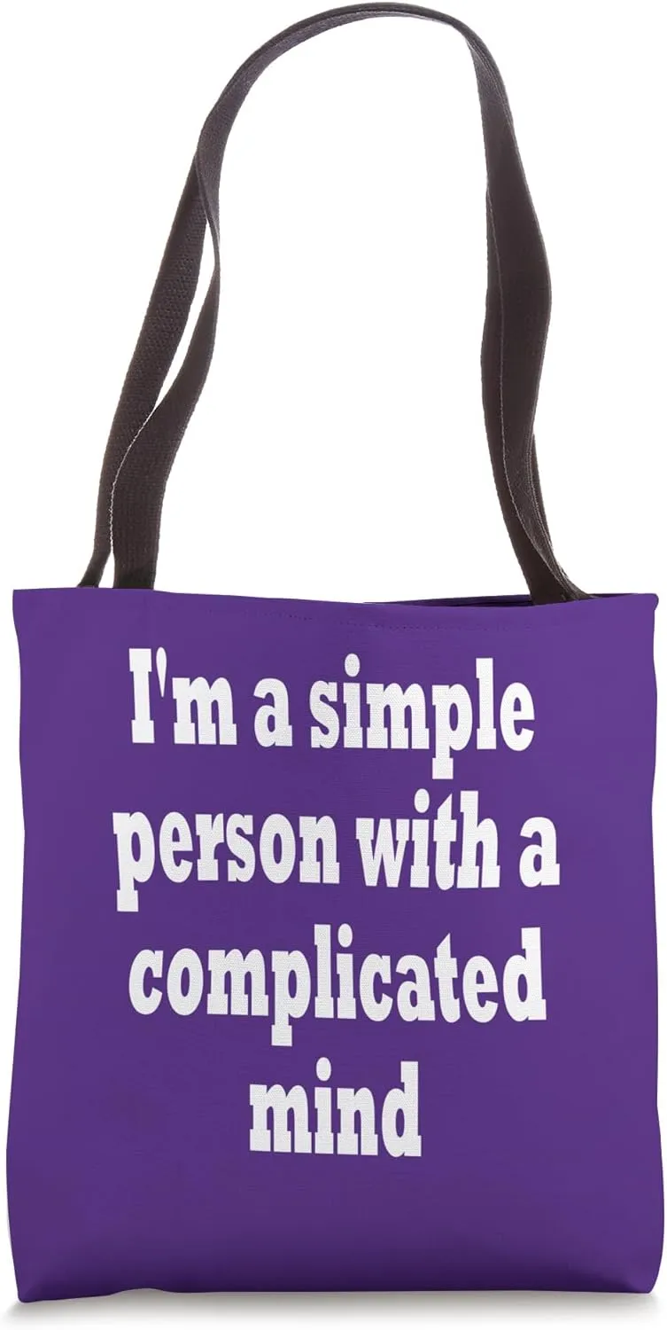 I'm a simple person with a complicated mind Tote Bag