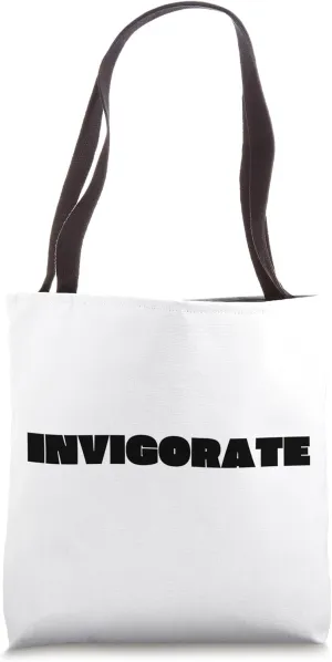 Invigorate Tote Bag
