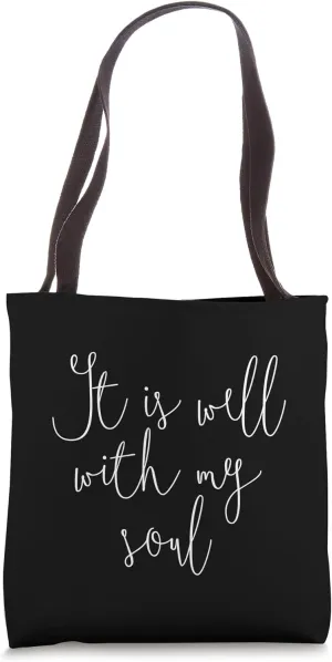It Is Well With My Soul Christian Hymn Tote Bag