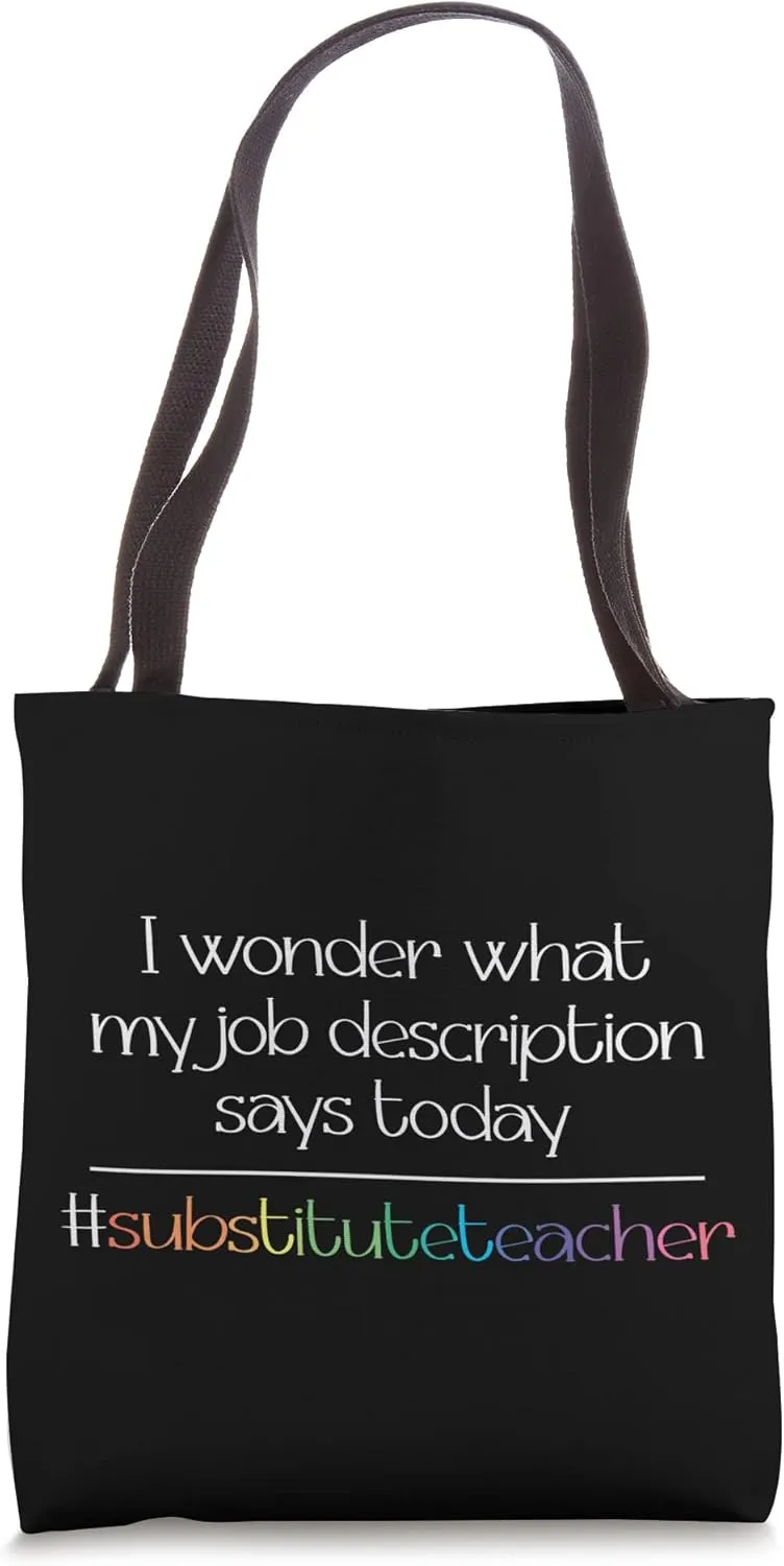 Job Description Substitute Teacher Tote Bag