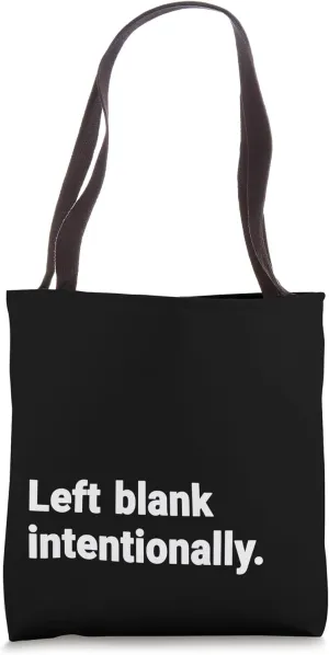 Left Blank Intentionally. Tote Bag