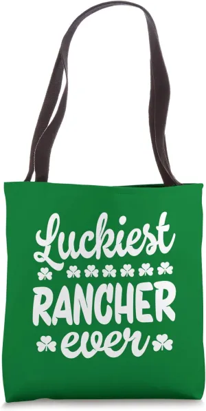 Luckiest Rancher Ever Tote Bag