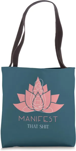 Manifest That Shit Love Money Success Law of Attraction Tote Bag