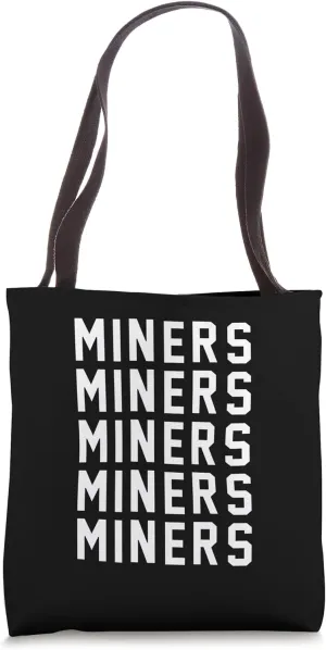 Miners Tote Bag