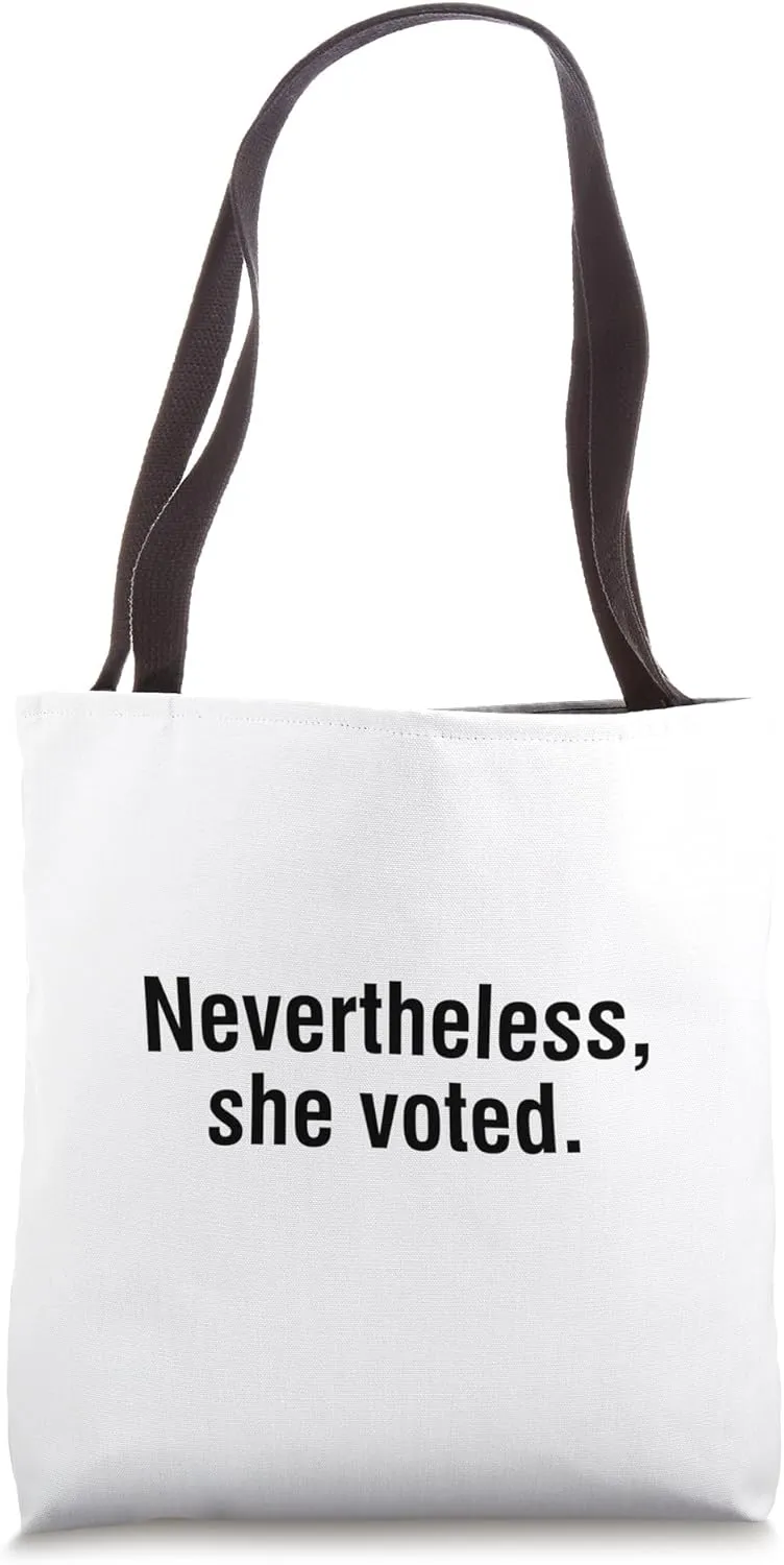 Nevertheless She Voted Tote Bag