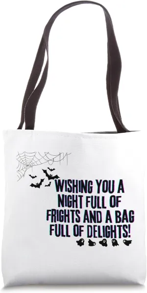 Night of frights and bag of delights Tote Bag