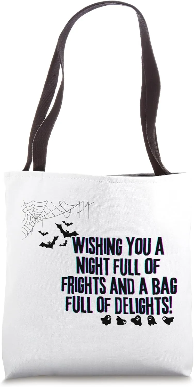 Night of frights and bag of delights Tote Bag