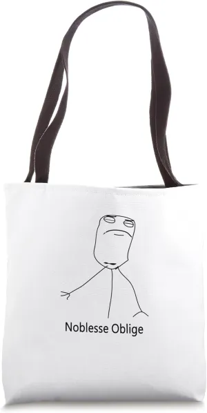 Noblesse Oblige Tote Bag