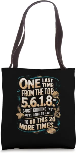 One Last Time From The Top Choreographer for Dance Teacher Tote Bag