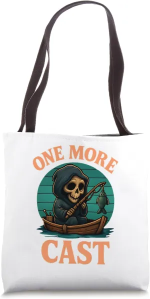 One More Cast Tote Bag