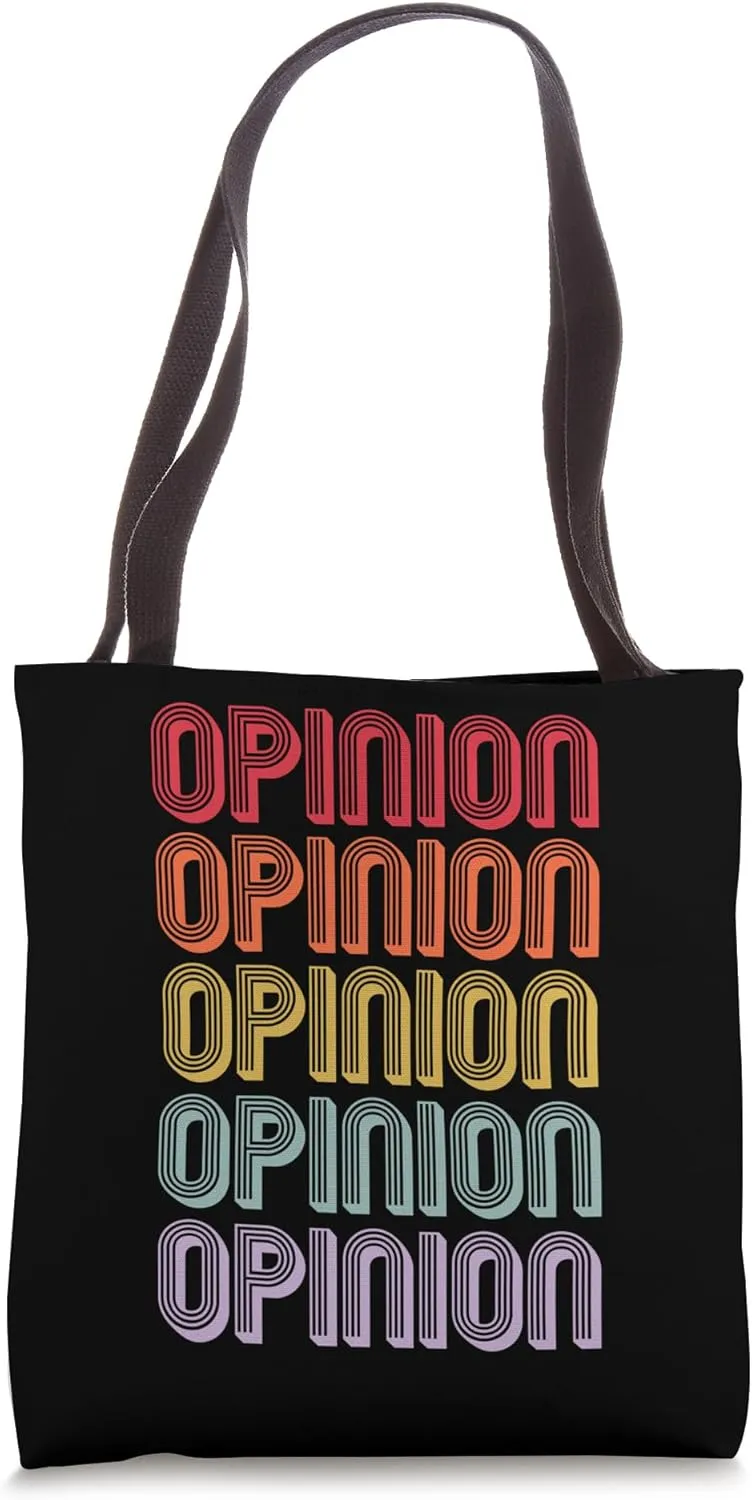 Opinion Tote Bag