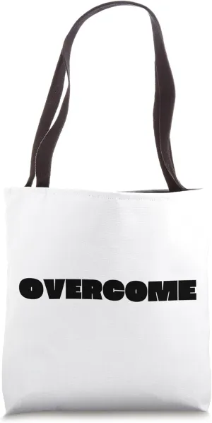 Overcome Tote Bag