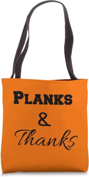 Planks & Thanks Tote Bag