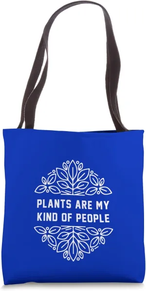 Plants Are My Kind Of People Fertilizer Gardening Centre Pun Tote Bag