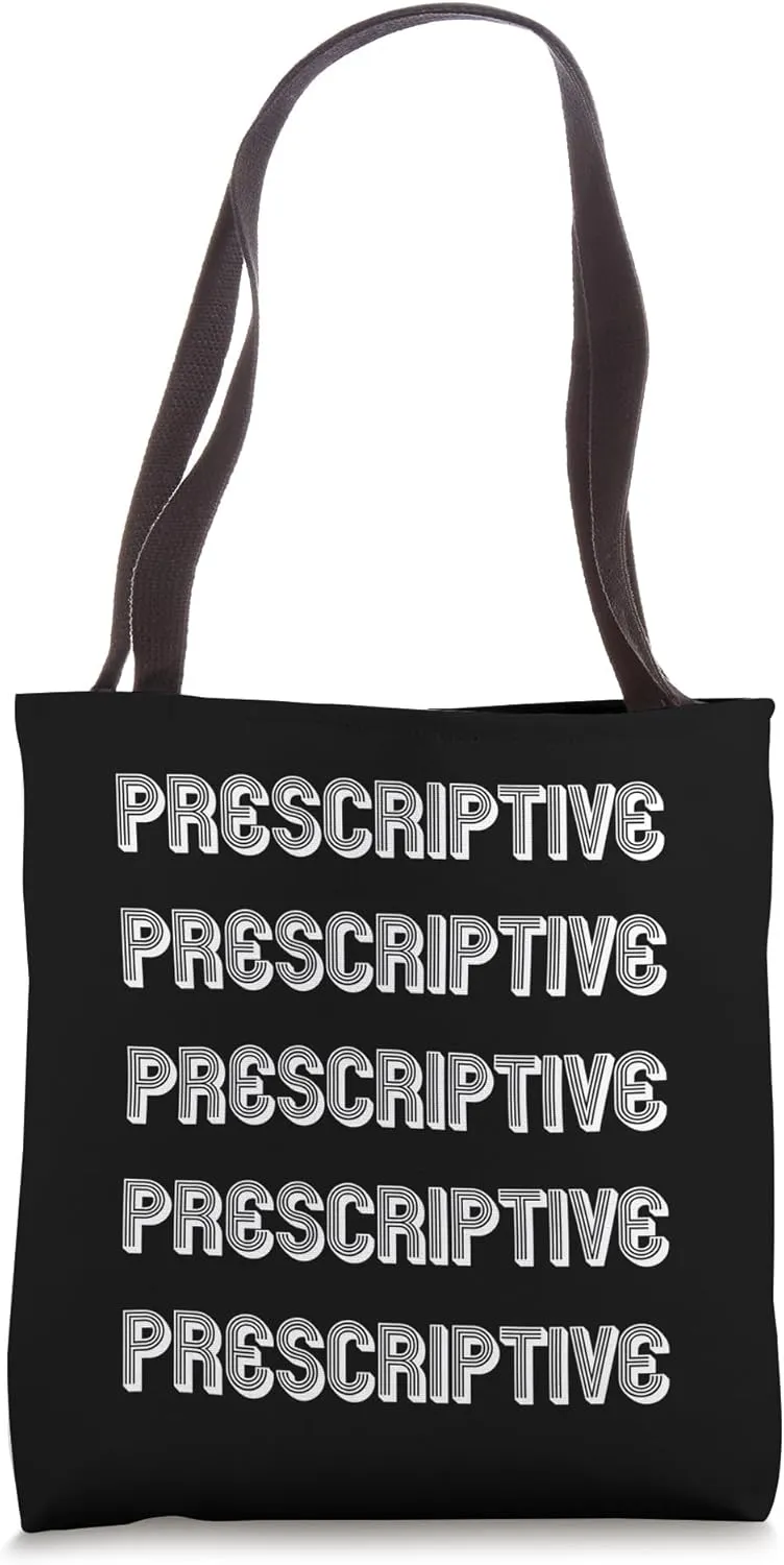 Prescriptive Tote Bag