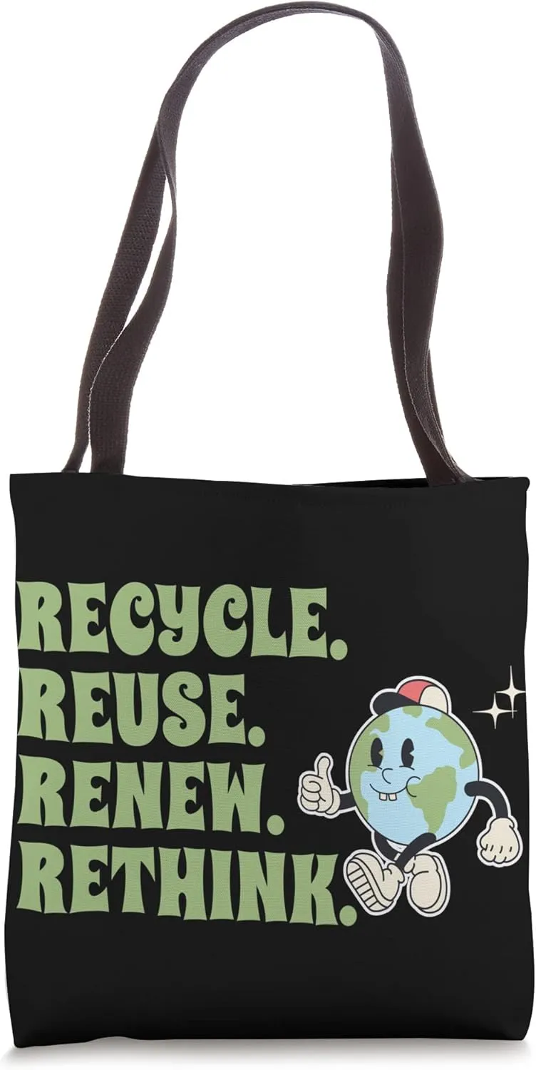 Recycle Reuse Renew Rethink Crisis Environmental Activism Tote Bag