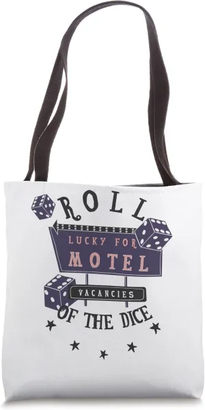 Roll Off The Dice Lucky For Motel Vacancies Road Trip Vegas Tote Bag