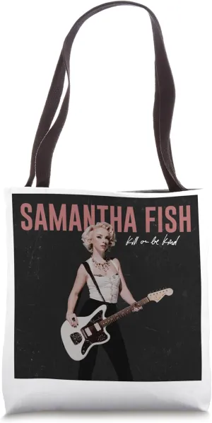 Samantha Fish - Kill Or Be Kind Tote Bag