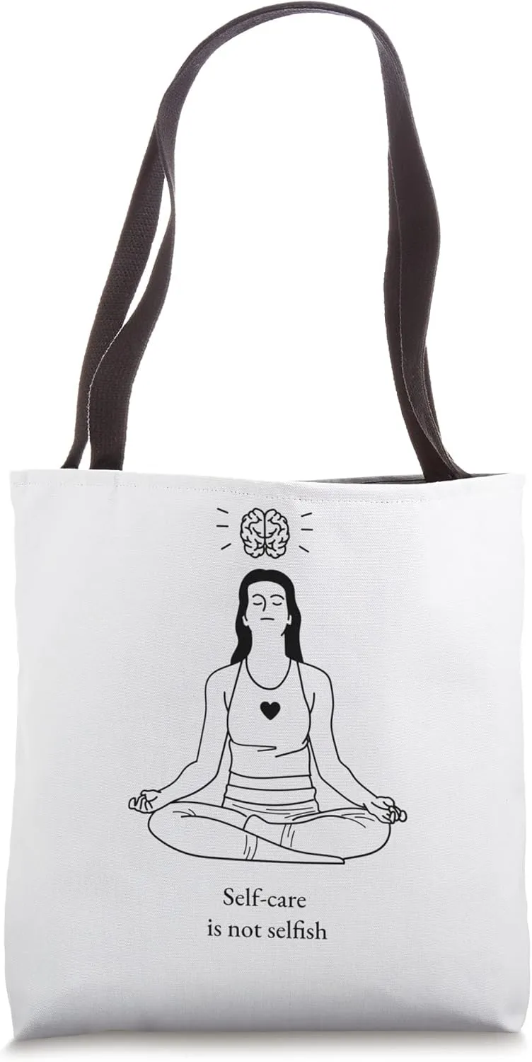 Self-Care is not Selfish Mental Health Awareness Week Tote Bag