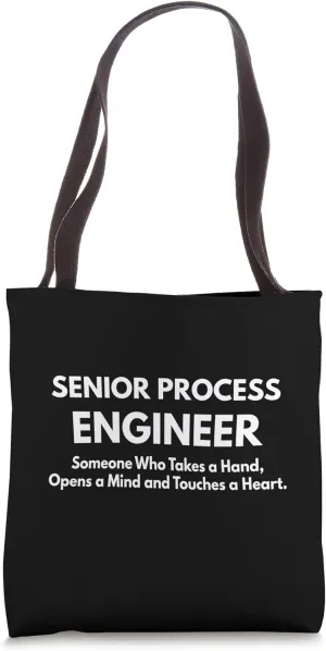 Senior Process Engineer Tote Bag