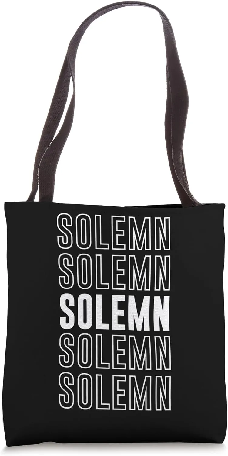 Solemn Tote Bag
