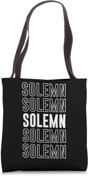 Solemn Tote Bag