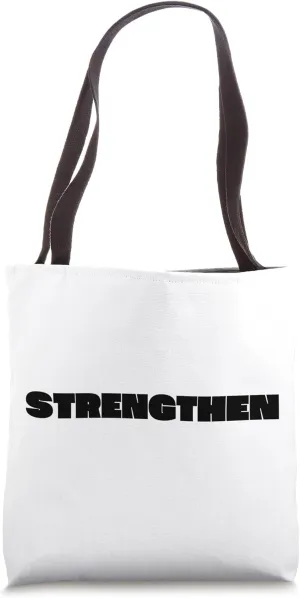 Strengthen Tote Bag