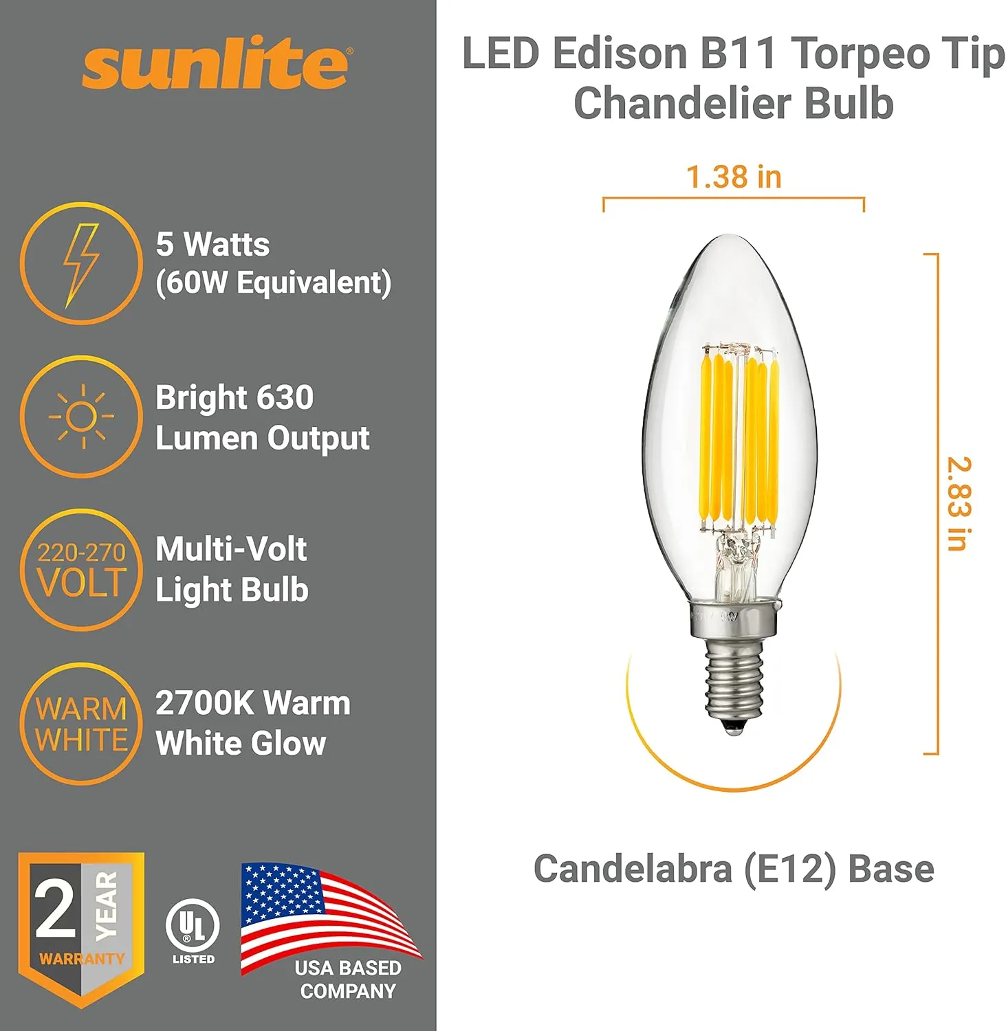 Sunlite LED Edison B11 Torpedo Tip Chandelier Light Bulb, 5 Watts (60W Equivalent), 630 Lumens, Candelabra E12 Base, Non-Dimmable Clear Glass Filament, 220-277 Volt, 2700K Soft White, 12 Count