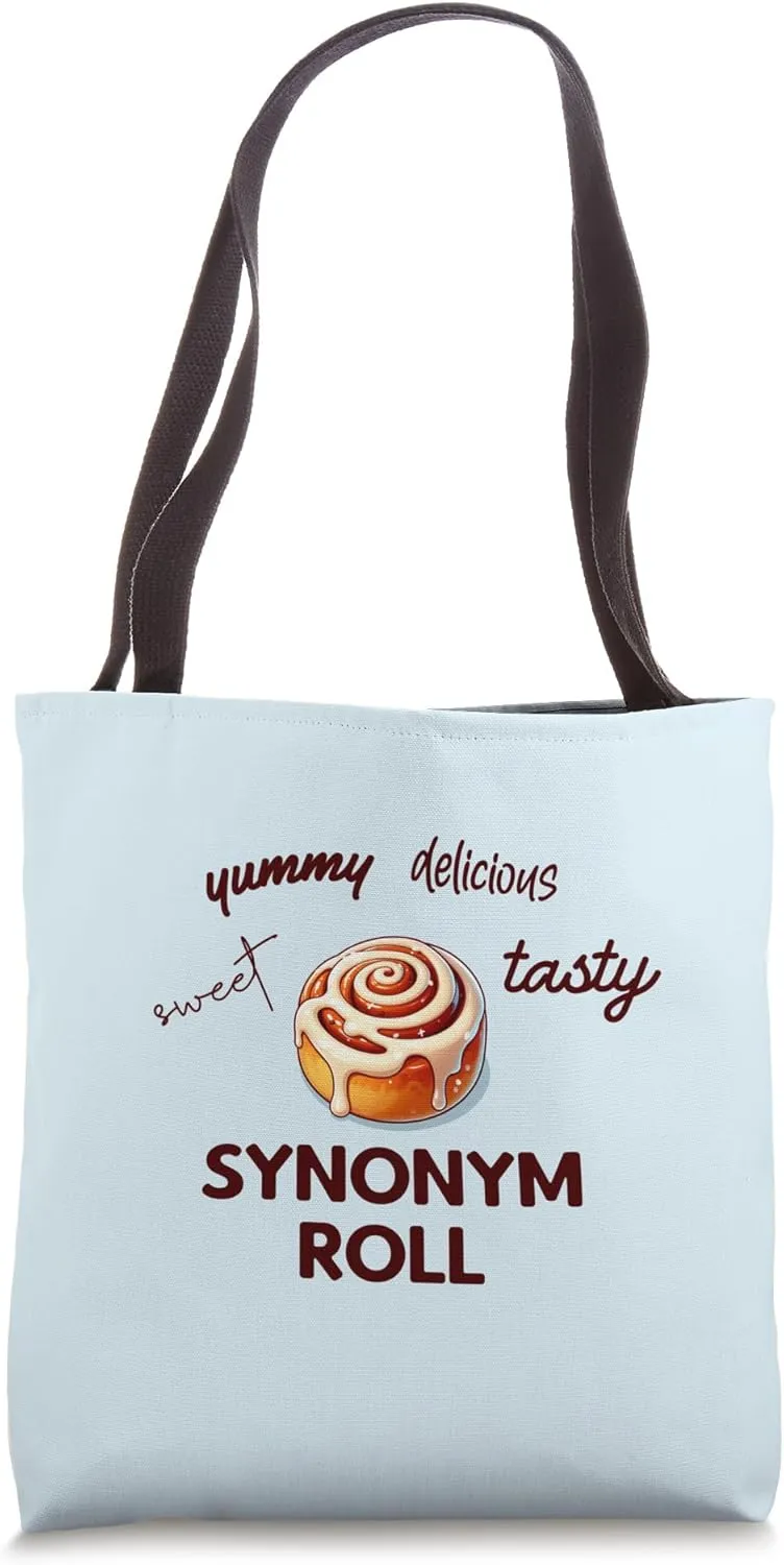 SYNONYM ROLL Funny Cinnamon Thesaurus Cute Teacher Pun Meme Tote Bag