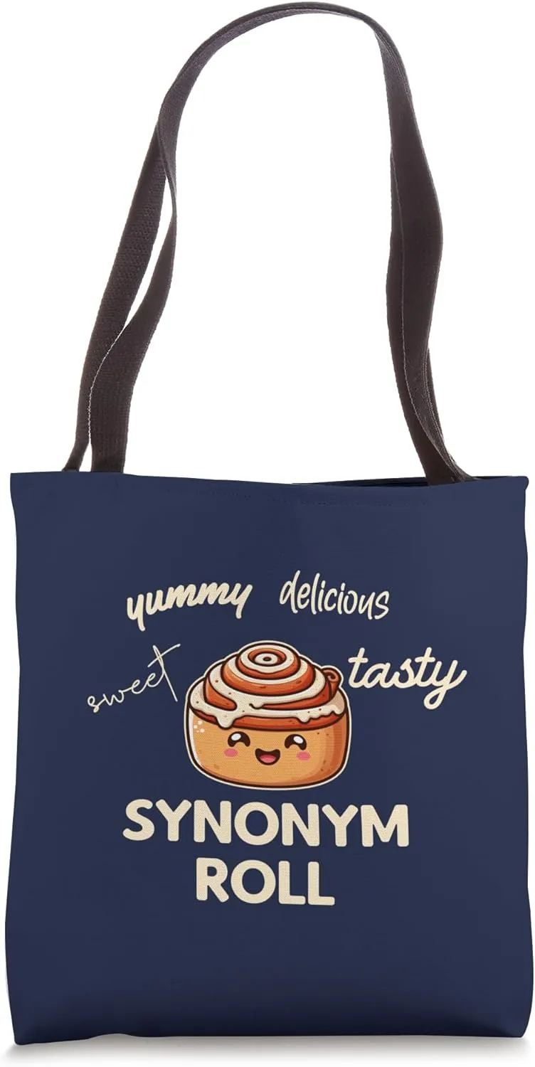 SYNONYM ROLL Funny Cinnamon Thesaurus Cute Teacher Pun Meme Tote Bag