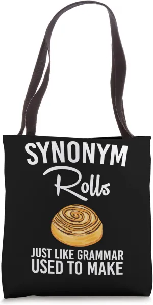Synonym Rolls Just Like Grammar Used To Make English Teacher Tote Bag