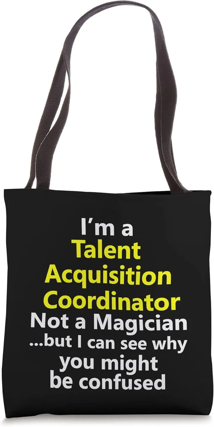 Talent Acquisition Coordinator Hiring Manager HR Job Career Tote Bag
