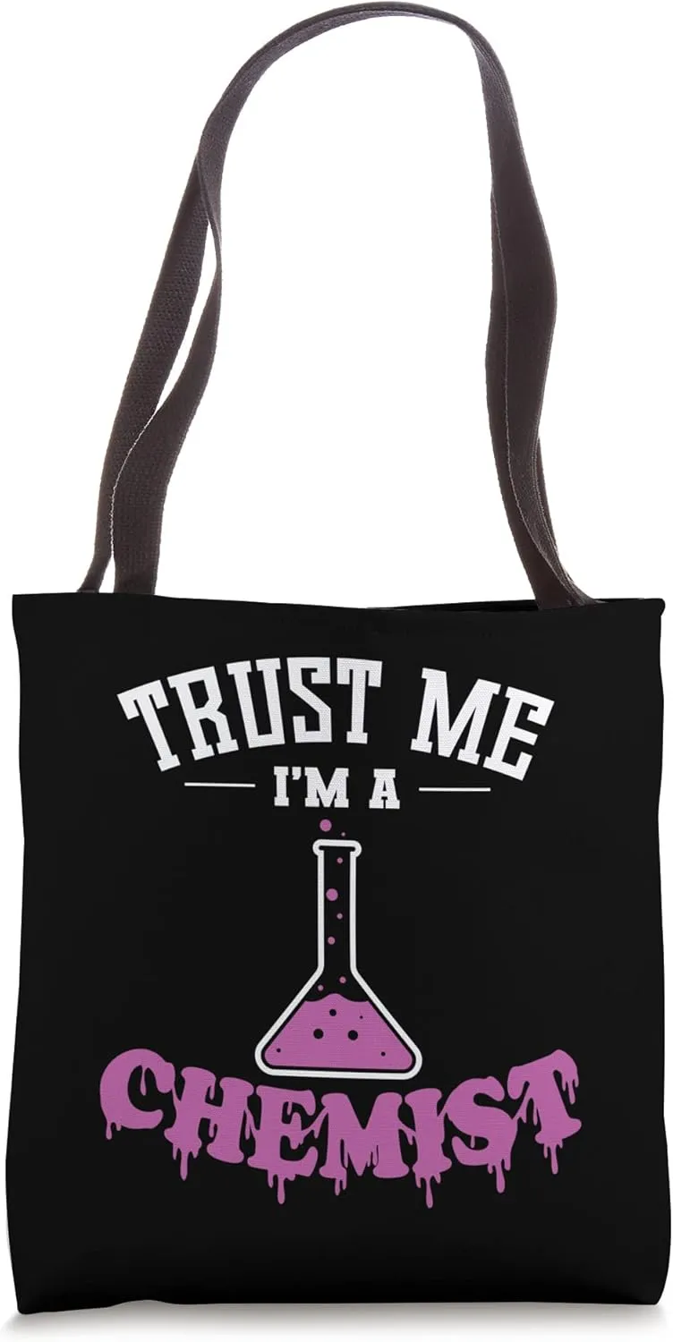 Trust Me I'm a Chemist Tote Bag