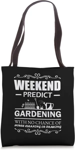 Weekend Predict Gardening Garden, Planter Gardening Tote Bag