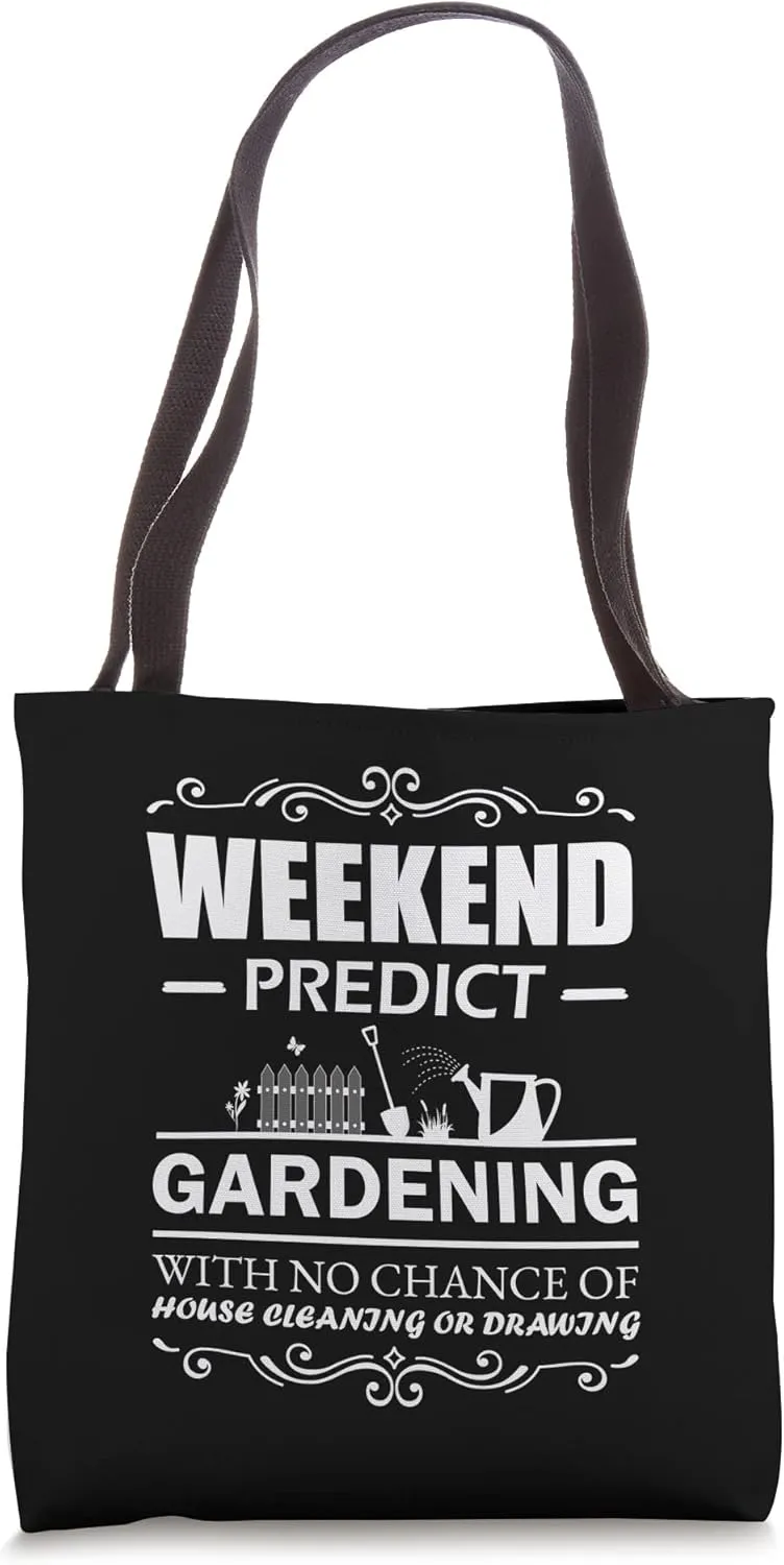 Weekend Predict Gardening Garden, Planter Gardening Tote Bag